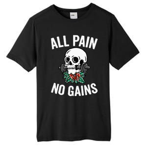 All Pain No Gains Funny Gym Fitness Workout Bodybuilding Tall Fusion ChromaSoft Performance T-Shirt