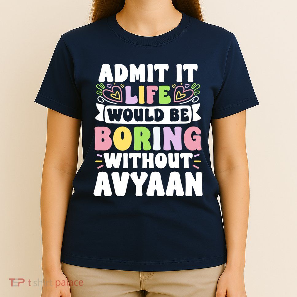 Avyaan Personalized Name Funny Saying First Name Family T-Shirt
