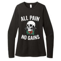 All Pain No Gains Gym Fitness Workout Bodybuilding Womens CVC Long Sleeve Shirt