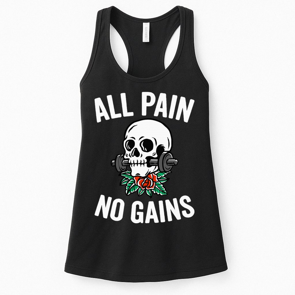 All Pain No Gains Gym Fitness Workout Bodybuilding Womens Tank Top