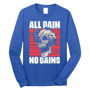 All Pain No Gains Fitness Gym Slogans For Bodybuilders Cute Gift Long Sleeve Shirt