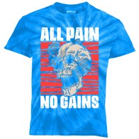 All Pain No Gains Fitness Gym Slogans For Bodybuilders Cute Gift Kids Tie-Dye T-Shirt