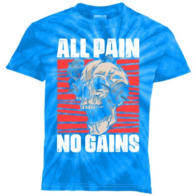 All Pain No Gains Fitness Gym Slogans For Bodybuilders Cute Gift Kids Tie-Dye T-Shirt