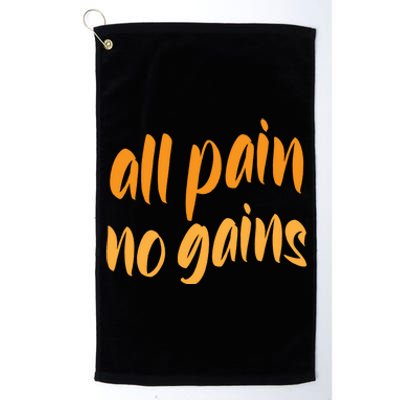 All Pain No Gain Exercise Workout Gym Weightlifting Fitness Gift Platinum Collection Golf Towel