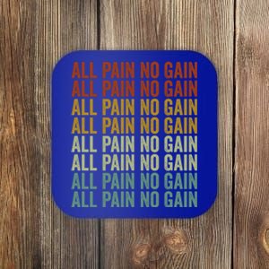 All Pain No Gain Training Powerlifting Gym Fitness Exercise Gift Coaster