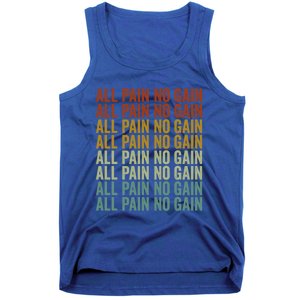 All Pain No Gain Training Powerlifting Gym Fitness Exercise Gift Tank Top