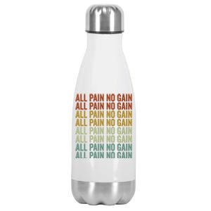 All Pain No Gain Training Powerlifting Gym Fitness Exercise Gift Stainless Steel Insulated Water Bottle