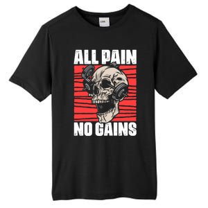 All Pain No Gains Fitness Gym Slogans For Bodybuilders Meaningful Gift Tall Fusion ChromaSoft Performance T-Shirt