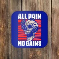 All Pain No Gains Fitness Gym Slogans For Bodybuilders Meaningful Gift Coaster