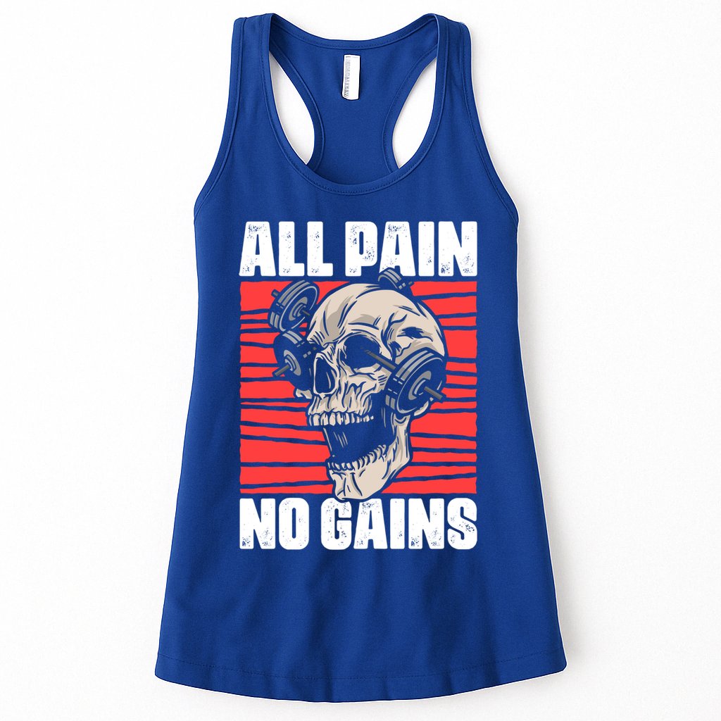 All Pain No Gains Fitness Gym Slogans For Bodybuilders Meaningful Gift Womens Tank Top