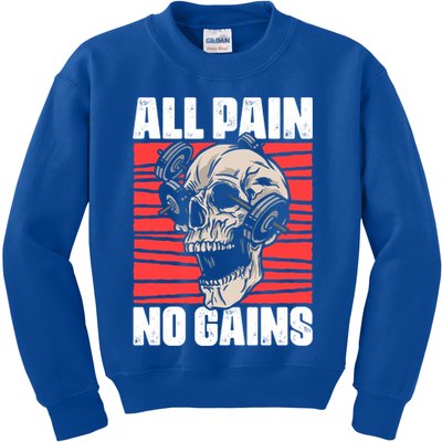 All Pain No Gains Fitness Gym Slogans For Bodybuilders Meaningful Gift Kids Sweatshirt