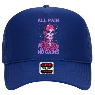 All Pain No Gains Gift High Crown Mesh Back Trucker Hat