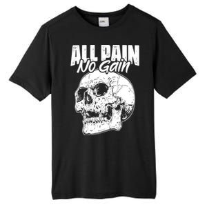 All Pain No Gains Skull Fitness Gym Slogans For Bodybuilders Gift Tall Fusion ChromaSoft Performance T-Shirt