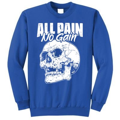 All Pain No Gains Skull Fitness Gym Slogans For Bodybuilders Gift Sweatshirt