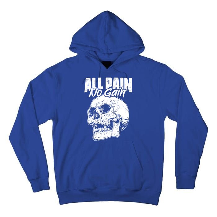 All Pain No Gains Skull Fitness Gym Slogans For Bodybuilders Gift Tall Hoodie