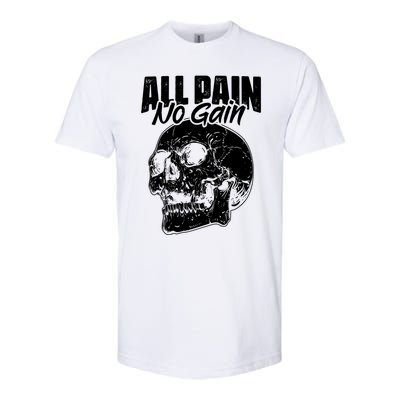 All Pain No Gains Skull Fitness Gym Slogans For Bodybuilders Gift Softstyle CVC T-Shirt