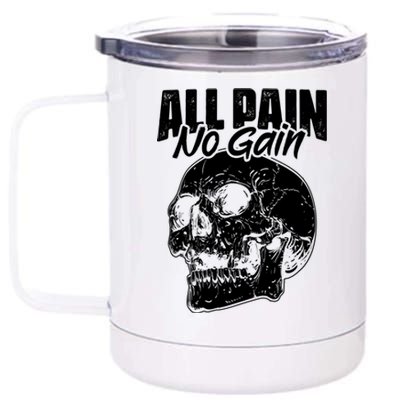 All Pain No Gains Skull Fitness Gym Slogans For Bodybuilders Gift 12 oz Stainless Steel Tumbler Cup