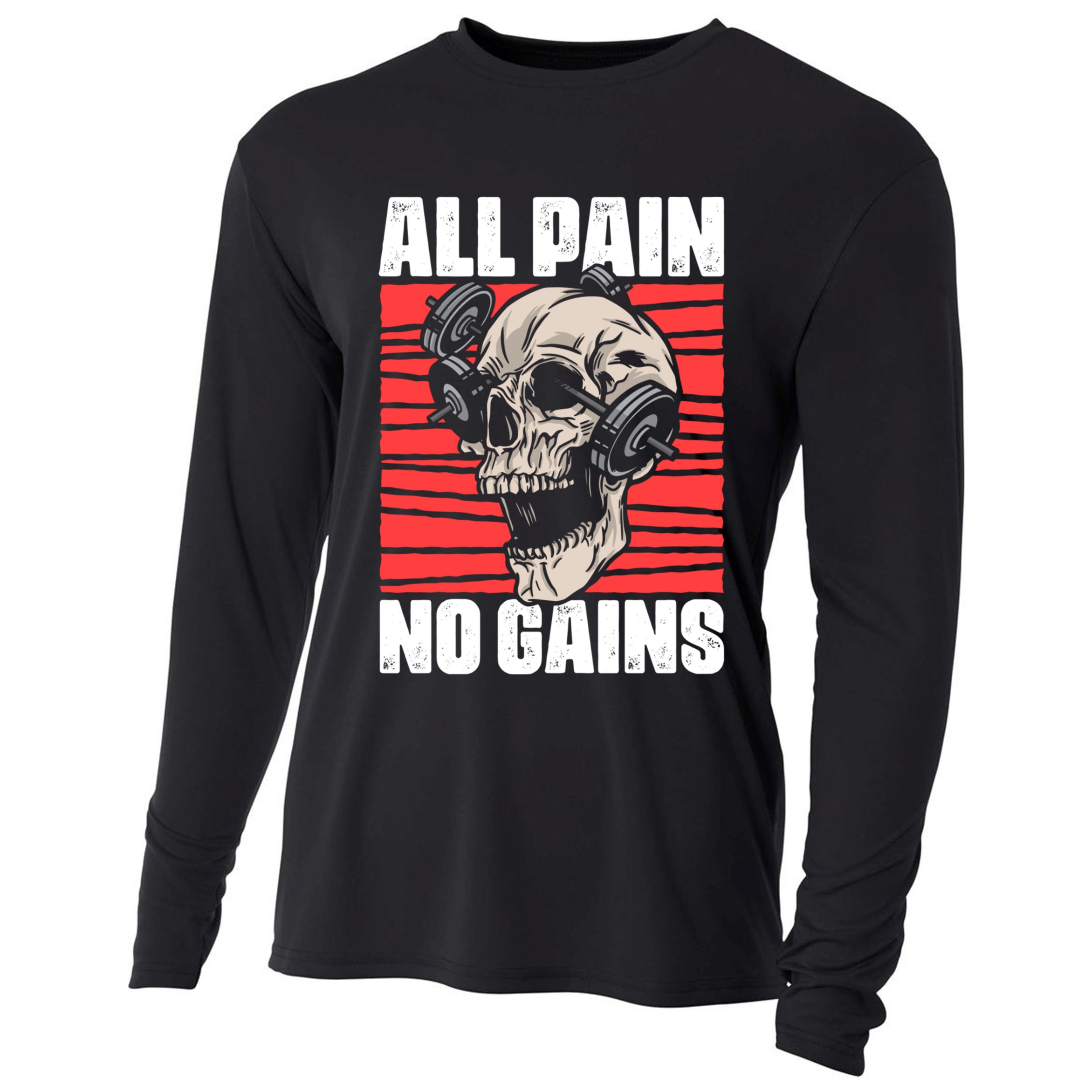 All Pain No Gains Fitness Gym Slogans For Bodybuilders Gift Cooling Performance Long Sleeve Crew