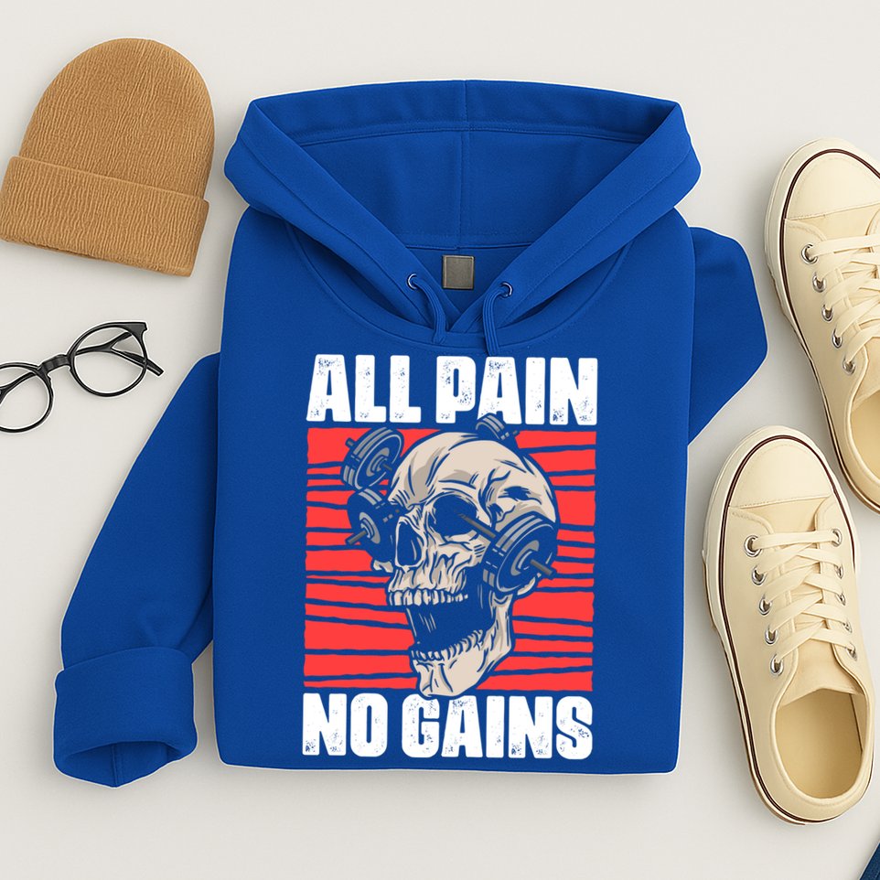 All Pain No Gains Fitness Gym Slogans For Bodybuilders Gift Hoodie