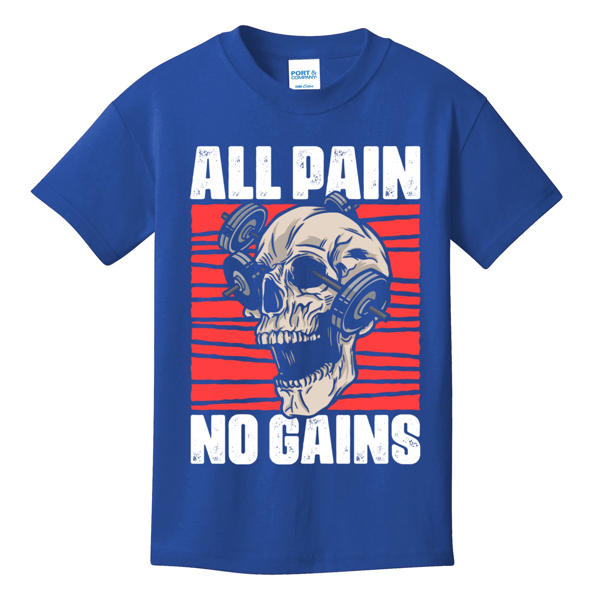 All Pain No Gains Fitness Gym Slogans For Bodybuilders Gift Kids T-Shirt