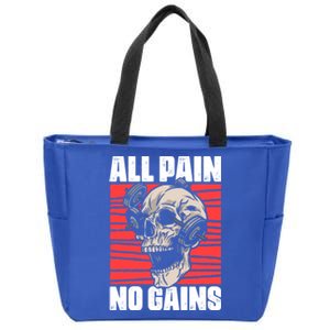 All Pain No Gains Fitness Gym Slogans For Bodybuilders Gift Zip Tote Bag