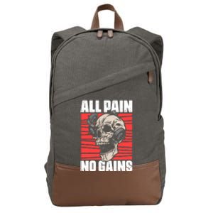 All Pain No Gains Fitness Gym Slogans For Bodybuilders Gift Cotton Canvas Backpack