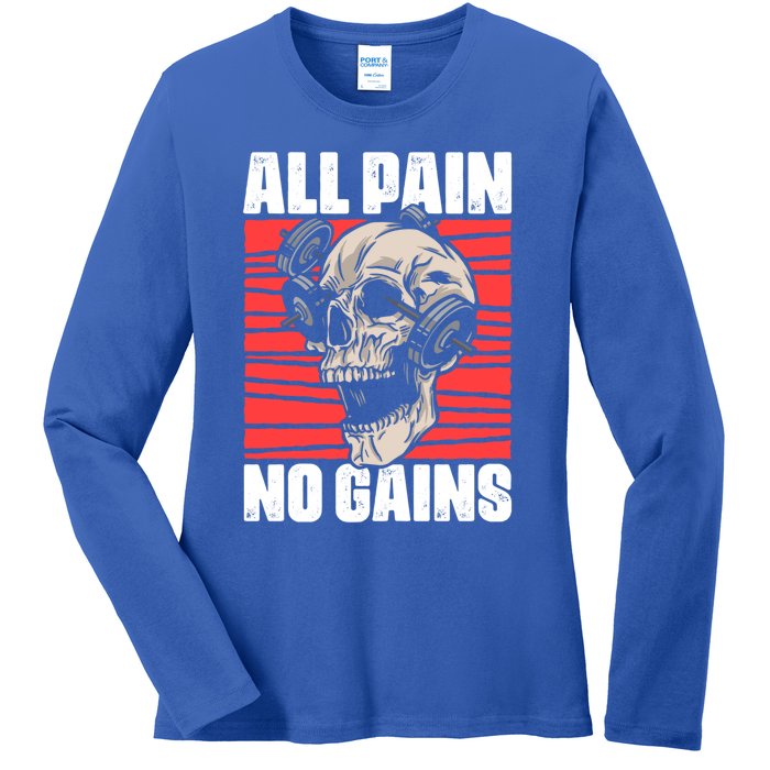 All Pain No Gains Fitness Gym Slogans For Bodybuilders Cute Gift Ladies Long Sleeve Shirt