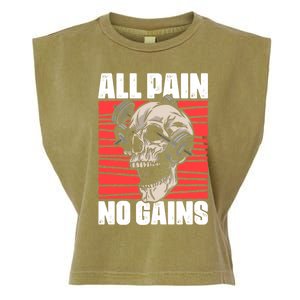 All Pain No Gains Fitness Gym Slogans For Bodybuilders Cute Gift Garment-Dyed Women's Muscle Tee