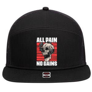 All Pain No Gains Fitness Gym Slogans For Bodybuilders Cute Gift 7 Panel Mesh Trucker Snapback Hat