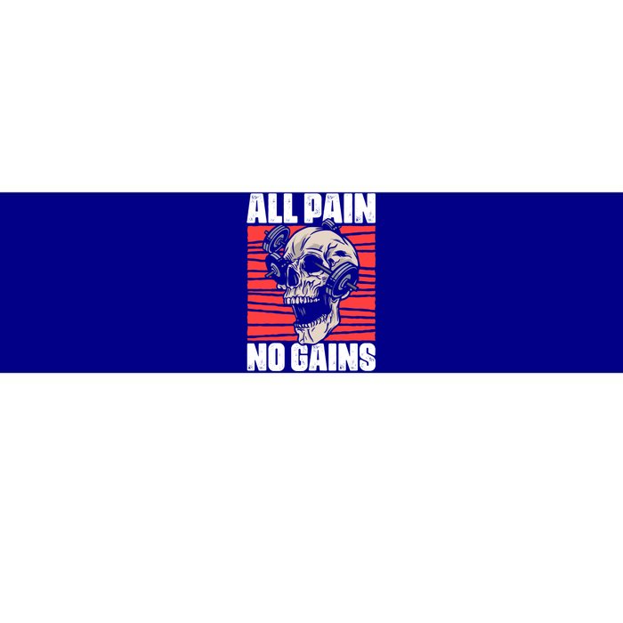 All Pain No Gains Fitness Gym Slogans For Bodybuilders Cute Gift Bumper Sticker