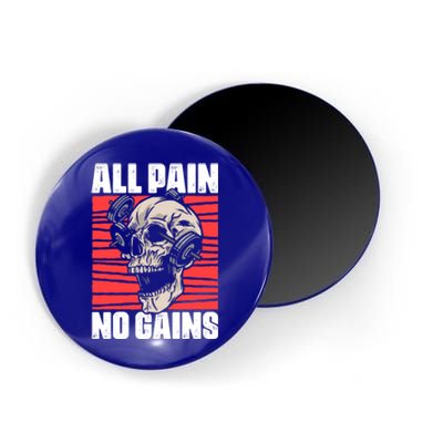 All Pain No Gains Fitness Gym Slogans For Bodybuilders Cute Gift Magnet