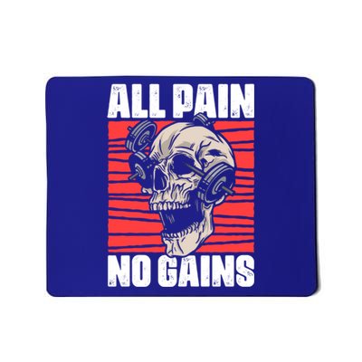 All Pain No Gains Fitness Gym Slogans For Bodybuilders Cute Gift Mousepad