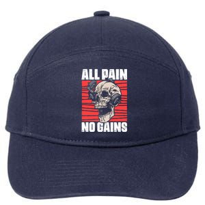 All Pain No Gains Fitness Gym Slogans For Bodybuilders Cute Gift 7-Panel Snapback Hat