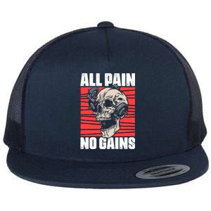 All Pain No Gains Fitness Gym Slogans For Bodybuilders Cute Gift Flat Bill Trucker Hat