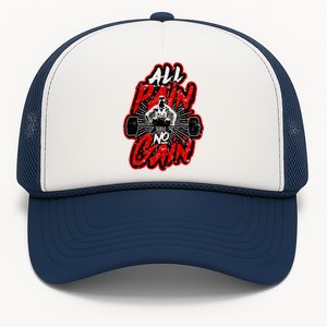 All Pain No Gain Gift Gym Workout Weight And Barbell Gift Trucker Hat