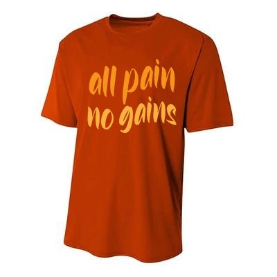 All Pain No Gain Exercise Workout Gym Weightlifting Fitness Cool Gift Performance Sprint T-Shirt