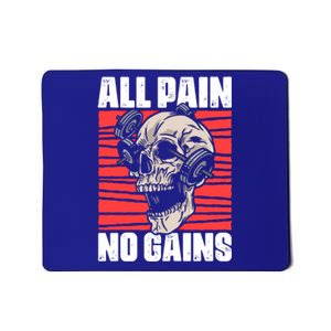 All Pain No Gains Fitness Gym Slogans For Bodybuilders Gift Mousepad