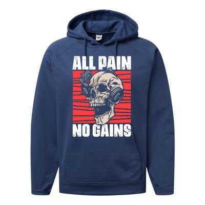 All Pain No Gains Fitness Gym Slogans For Bodybuilders Gift Performance Fleece Hoodie