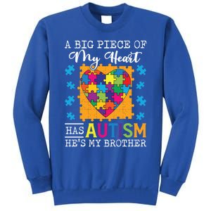 A Piece Of My Heart Has Autism My Brother Gift Sweatshirt