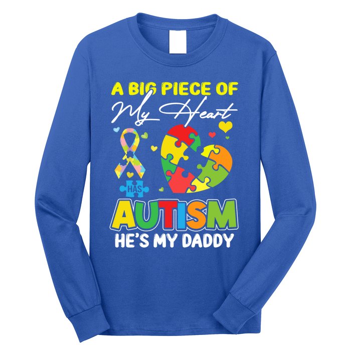 A Piece Of My Heart Has Autism My Daddy Gift Long Sleeve Shirt