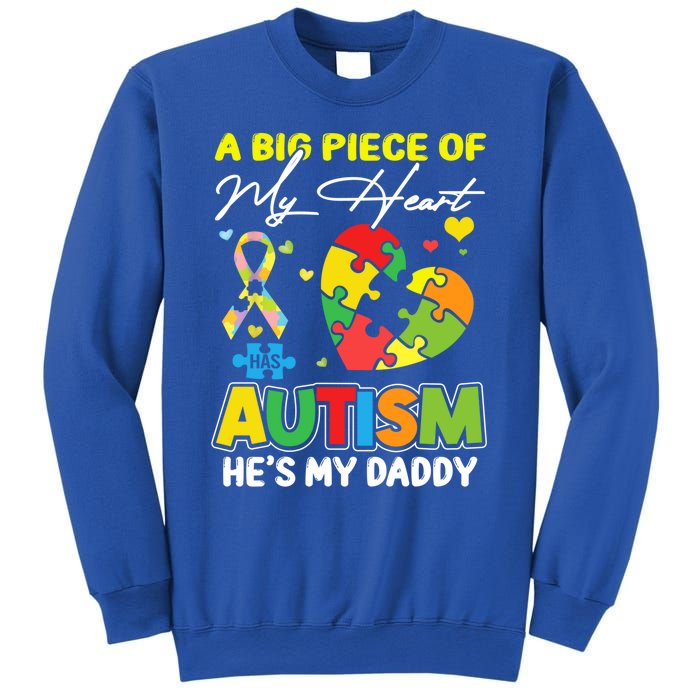 A Piece Of My Heart Has Autism My Daddy Gift Sweatshirt