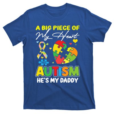 A Piece Of My Heart Has Autism My Daddy Gift T-Shirt