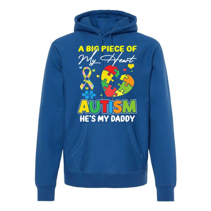 A Piece Of My Heart Has Autism My Daddy Gift Premium Hoodie