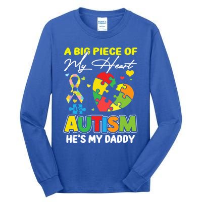 A Piece Of My Heart Has Autism My Daddy Gift Tall Long Sleeve T-Shirt