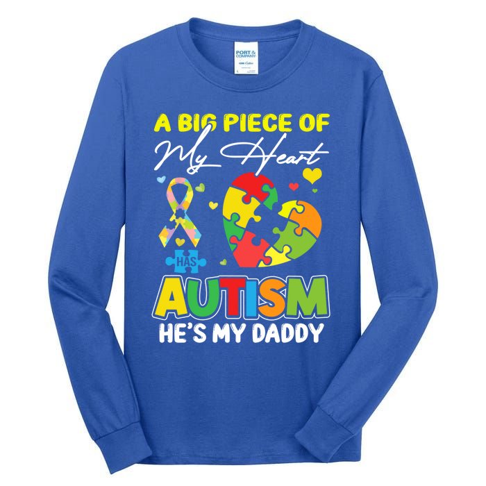 A Piece Of My Heart Has Autism My Daddy Gift Tall Long Sleeve T-Shirt