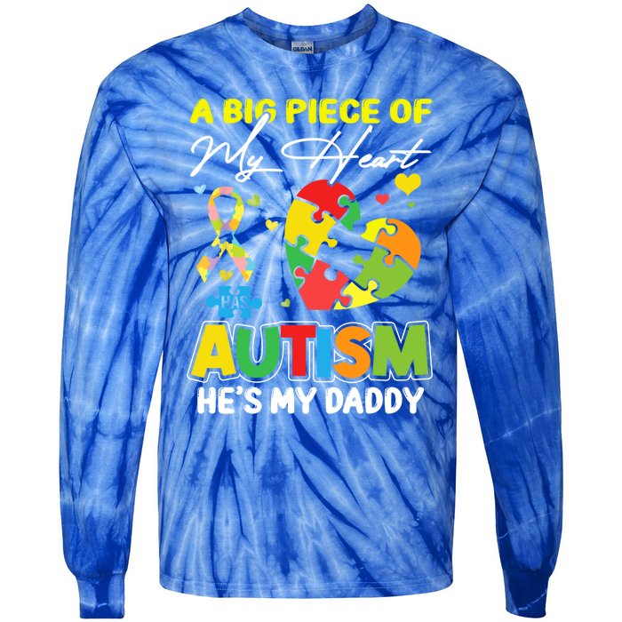 A Piece Of My Heart Has Autism My Daddy Gift Tie-Dye Long Sleeve Shirt