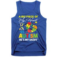 A Piece Of My Heart Has Autism My Daddy Gift Tank Top