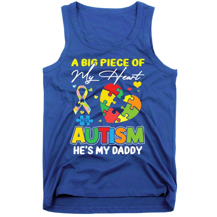 A Piece Of My Heart Has Autism My Daddy Gift Tank Top