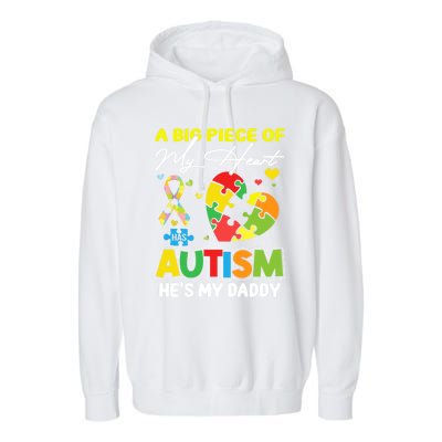 A Piece Of My Heart Has Autism My Daddy Gift Garment-Dyed Fleece Hoodie