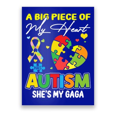 A Piece Of My Heart Has Autism My Gaga Great Gift Poster